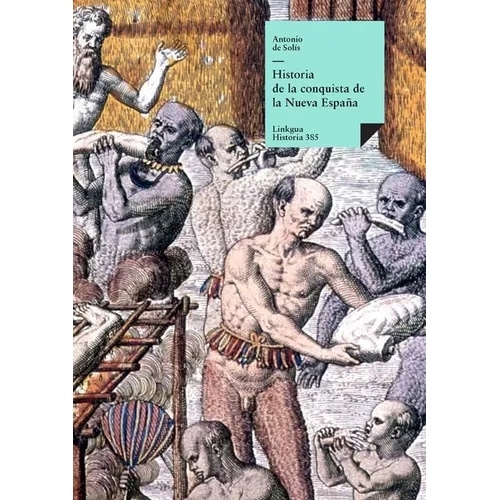 Historia de la conquista de la Nueva España