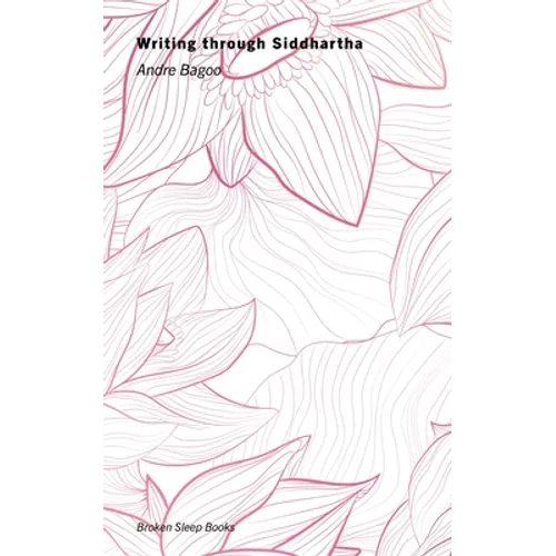 Writing through Siddhartha