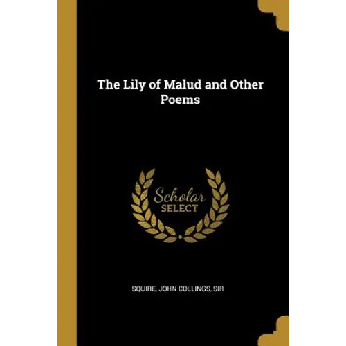 The Lily of Malud and Other Poems