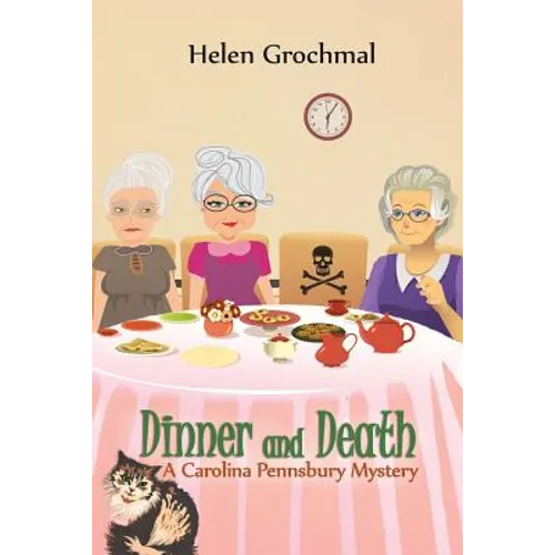 Dinner and Death: A Carolina Pennsbury Mystery