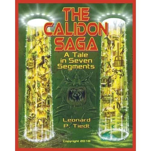 The Calidon Saga: A Tale in Seven Segments