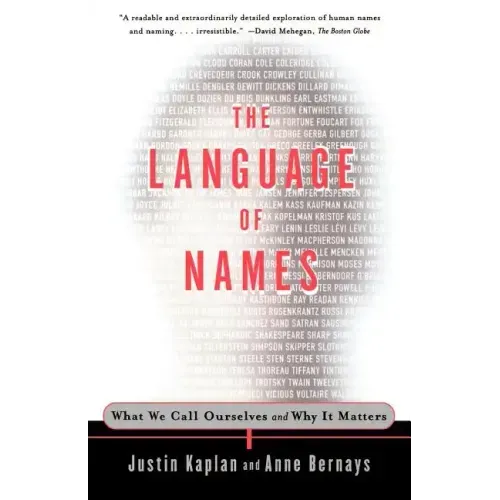 The Language of Names: What We Call Ourselves and Why It Matters