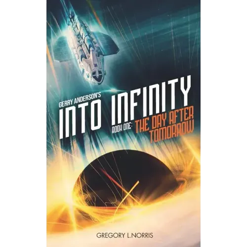 Gerry Anderson's Into Infinity: The Day After Tomorrow