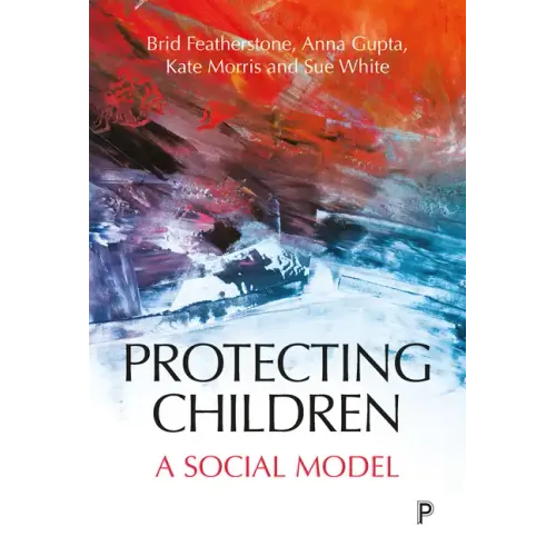 Protecting Children: A Social Model