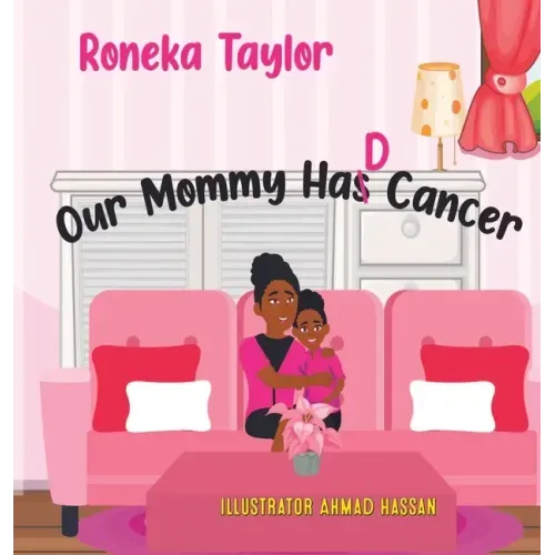 Our Mommy Had Cancer