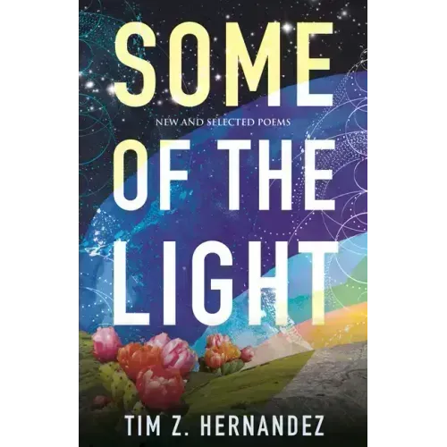 Some of the Light: New and Selected Poems