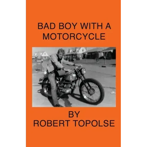 Bad Boy with a Motorcycle