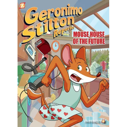 Geronimo Stilton Reporter #12: Mouse House of the Future