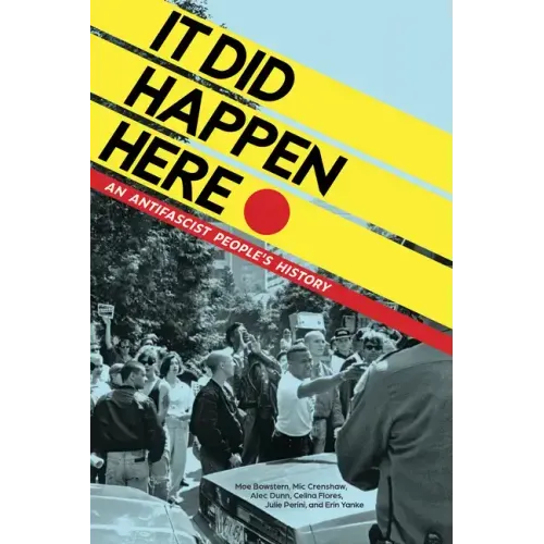 It Did Happen Here: An Antifascist People's History
