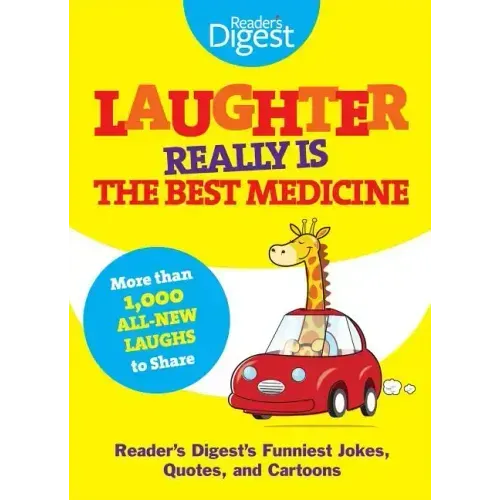 Laughter Really Is the Best Medicine: America's Funniest Jokes, Stories, and Cartoons