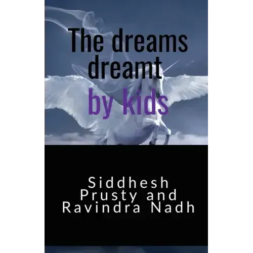 The dreams dreamt by kids