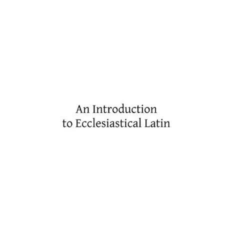 An Introduction to Ecclesiastical Latin