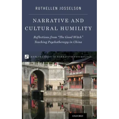 Narrative and Cultural Humility: Reflections from the Good Witch Teaching Psychotherapy in China