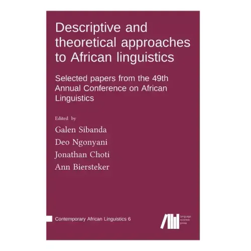 Descriptive and theoretical approaches to African linguistics