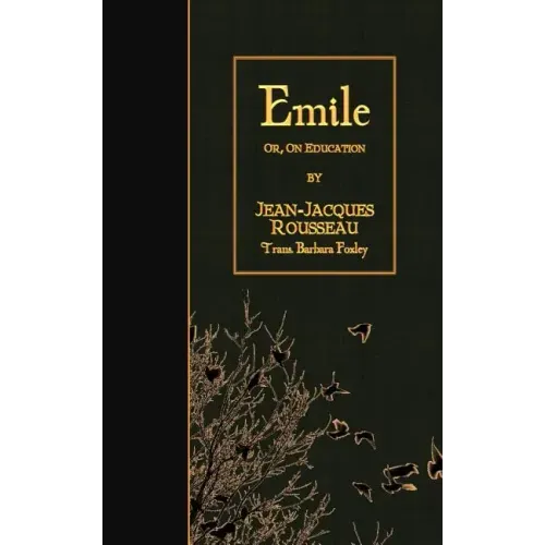 Emile: or, On Education