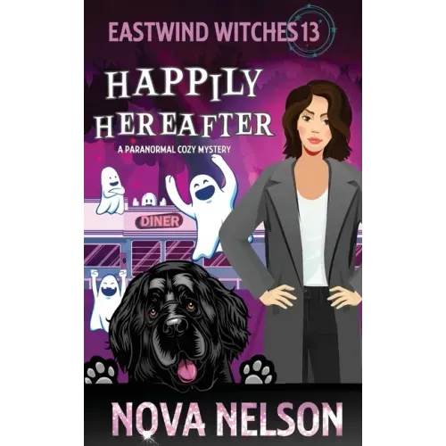 Happily Hereafter: A Paranormal Cozy Mystery
