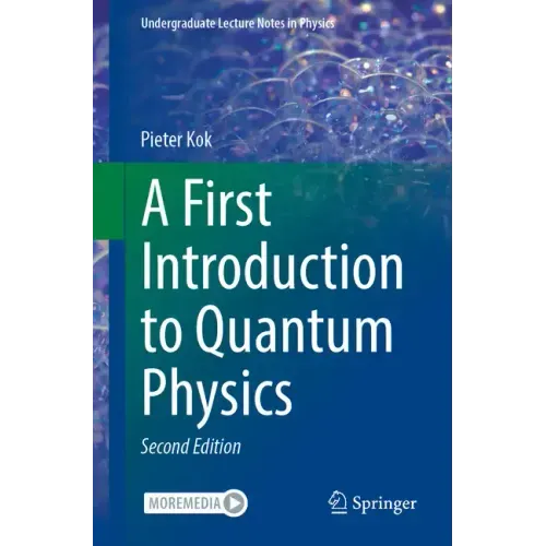 A First Introduction to Quantum Physics