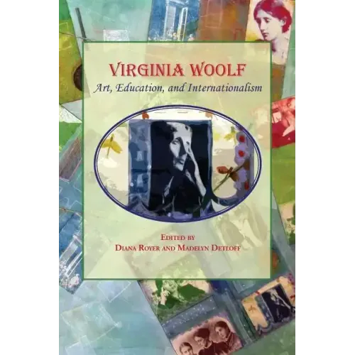 Virginia Woolf:: Art, Education, and Internationalism