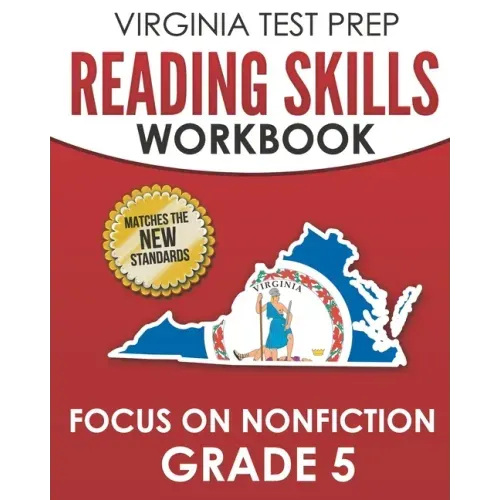 VIRGINIA TEST PREP Reading Skills Workbook Focus on Nonfiction Grade 5: Preparation for the SOL Reading Assessments