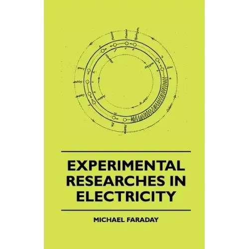 Experimental Researches In Electricity