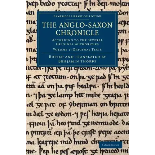 The Anglo-Saxon Chronicle - Volume 1