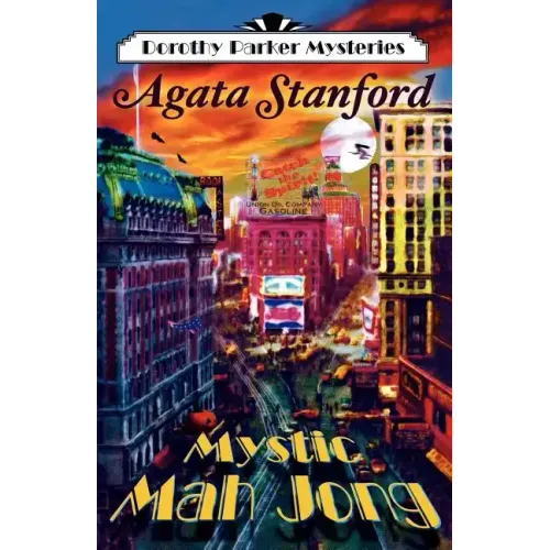 Mystic Mah Jong: A Dorothy Parker Mystery