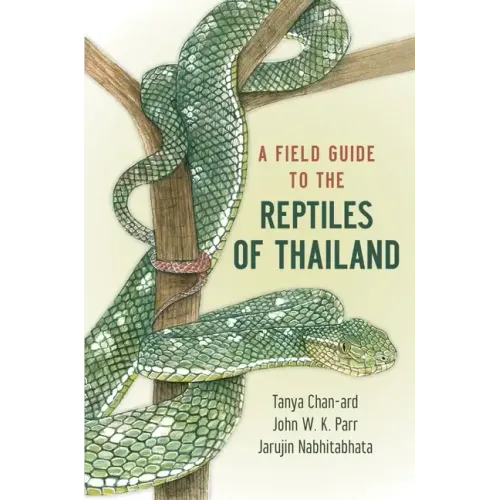 Field Guide to the Reptiles of Thailand