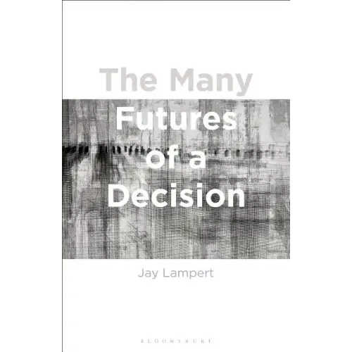 The Many Futures of a Decision