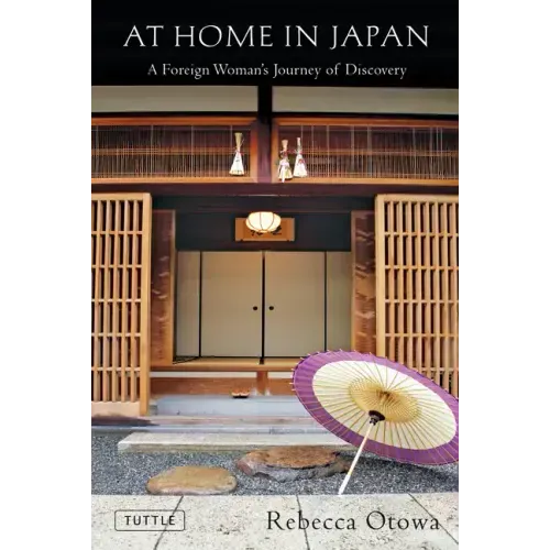 At Home in Japan: A Foreign Woman's Journey of Discovery