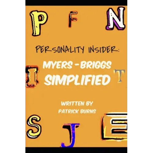 Personality Insider: Myers-Briggs Simplified