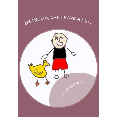 Grandma, Can I Have A Pet?