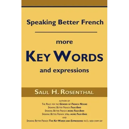 Speaking Better French: More Key Words and Expressions