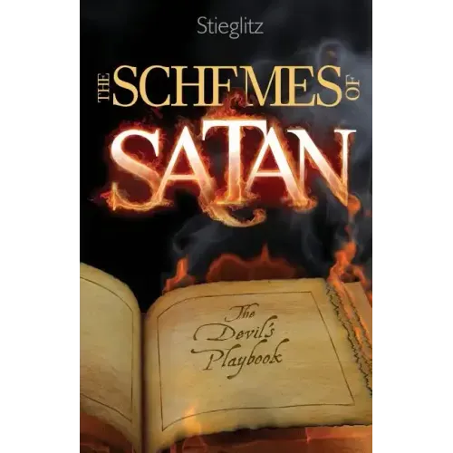 The Schemes of Satan: The Devil's Playbook