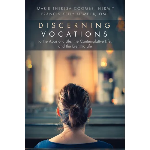 Discerning Vocations to the Apostolic Life, the Contemplative Life, and the Eremitic Life