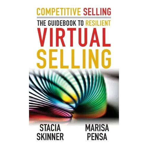 Competitive Selling: The Guidebook to Resilient Virtual Selling