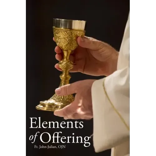 Elements of Offering: Principles, Practices, and Pointers for Anglican Liturgy