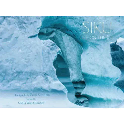 Siku: Life on the Ice