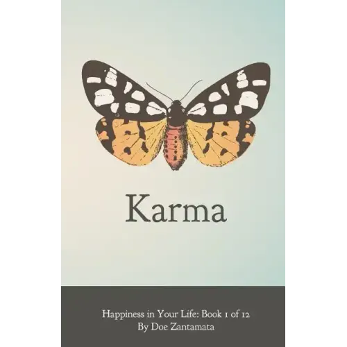 Happiness in Your Life - Book One: Karma