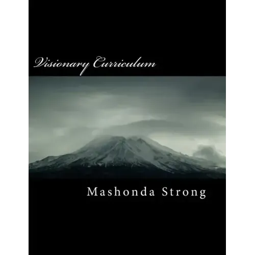 Visionary Curriculum: Teaching Students Purposeful Living Through Cinematography