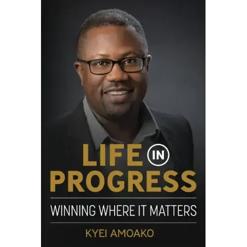 Life In Progress: Winning Where It Matters