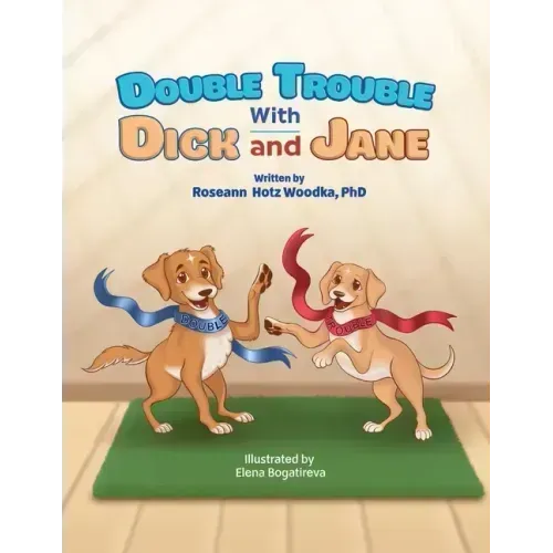 Double Trouble with Dick and Jane