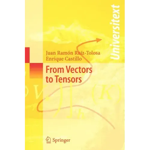 From Vectors to Tensors
