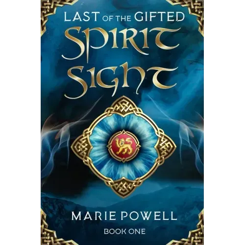 Spirit Sight: Epic fantasy in medieval Wales (Last of the Gifted - Book One)
