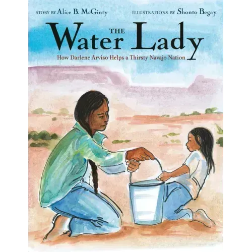 The Water Lady: How Darlene Arviso Helps a Thirsty Navajo Nation