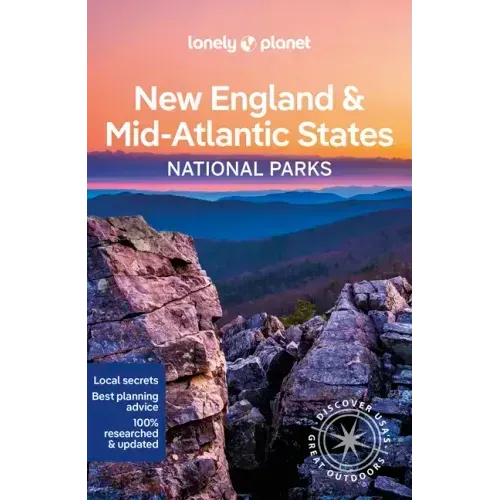 Lonely Planet New England & the Mid-Atlantic's National Parks