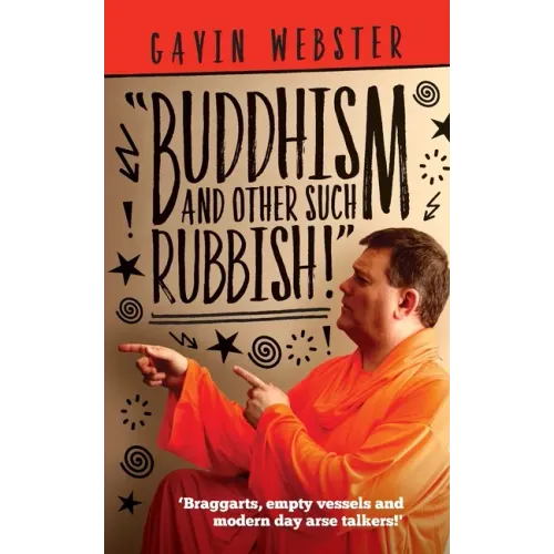 Buddhism And Other Such Rubbish