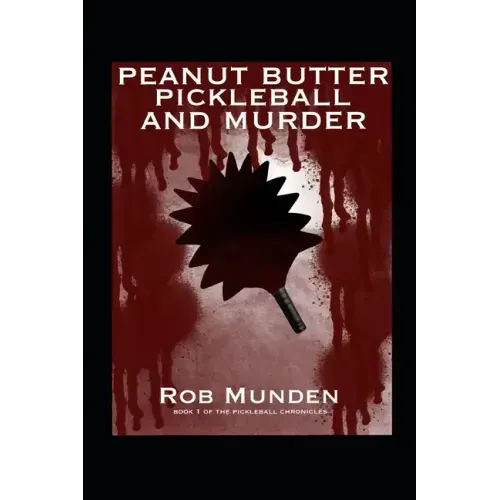 Peanut Butter Pickleball and Murder