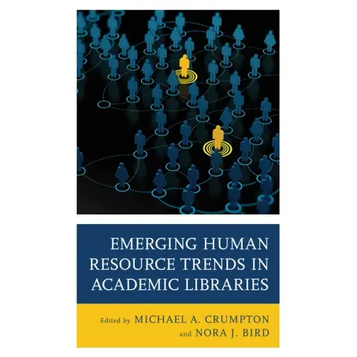 Emerging Human Resource Trends in Academic Libraries