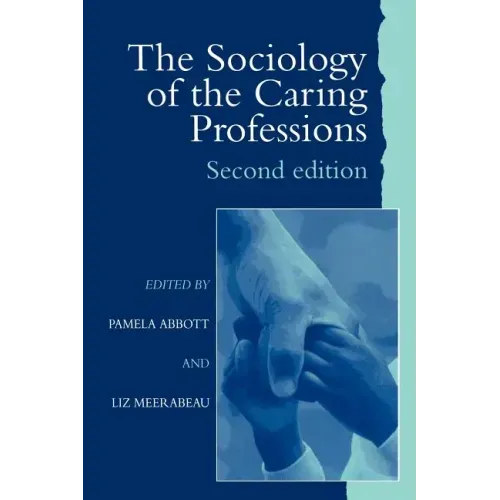 The Sociology of the Caring Professions