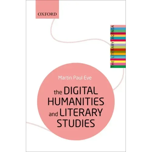 The Digital Humanities and Literary Studies